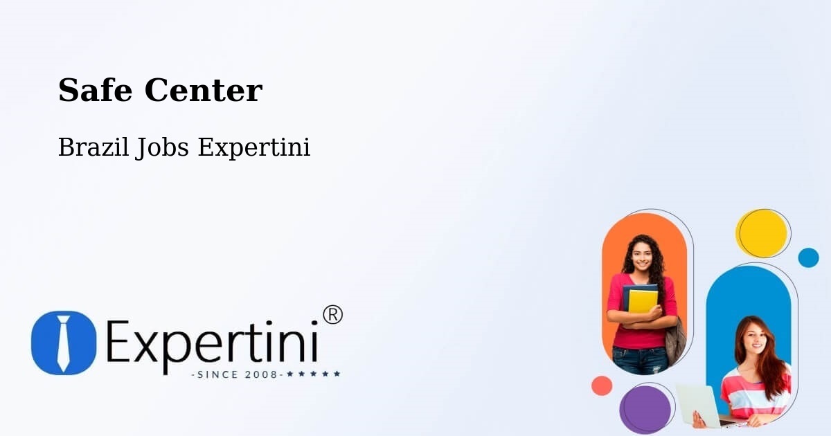 Safety Center – Bonito - Brazil Jobs Expertini
